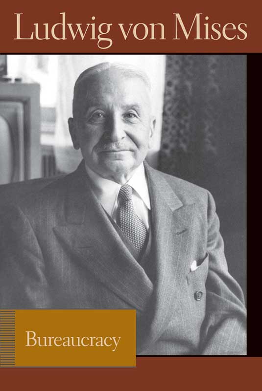 MisesBureaucracy 9780865976641 800h 72