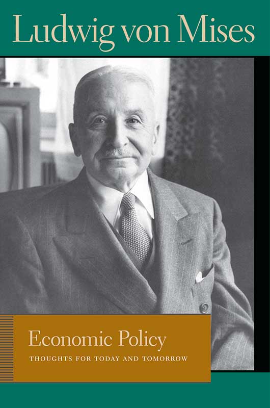 MisesEconomicPolicy 9780865977365 800h 72